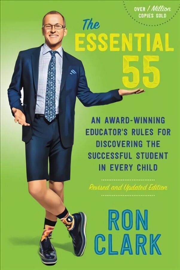 Essential 55 (Revised): An Award-Winning Educator's Rules for Discovering the Successful Student in Every Child, Revised and Updated Revised ed. kaina ir informacija | Socialinių mokslų knygos | pigu.lt