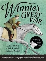 Winnie's Great War: The remarkable story of a brave bear cub in World War One цена и информация | Книги для подростков и молодежи | pigu.lt