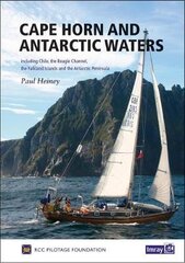 Cape Horn and Antarctic Waters: Including Chile, the Beagle Channel, Falkland Islands and the Antarctic Peninsula kaina ir informacija | Knygos apie sveiką gyvenseną ir mitybą | pigu.lt