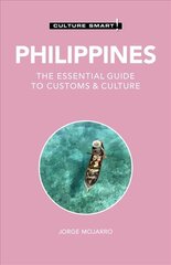 Philippines - Culture Smart!: The Essential Guide to Customs & Culture 2nd edition kaina ir informacija | Kelionių vadovai, aprašymai | pigu.lt