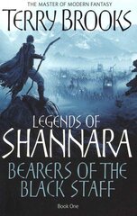 Bearers Of The Black Staff: Legends of Shannara: Book One kaina ir informacija | Fantastinės, mistinės knygos | pigu.lt