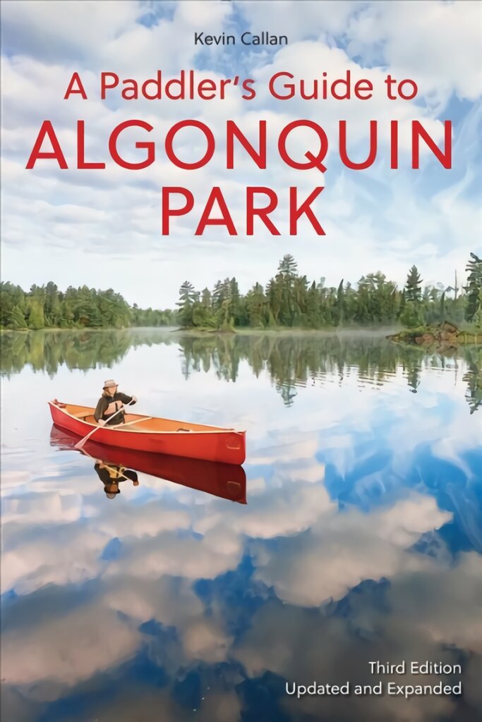 Paddler's Guide to Algonquin Park 3rd edition kaina ir informacija | Kelionių vadovai, aprašymai | pigu.lt