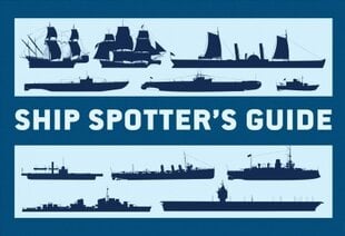 Ship Spotter's Guide kaina ir informacija | Istorinės knygos | pigu.lt