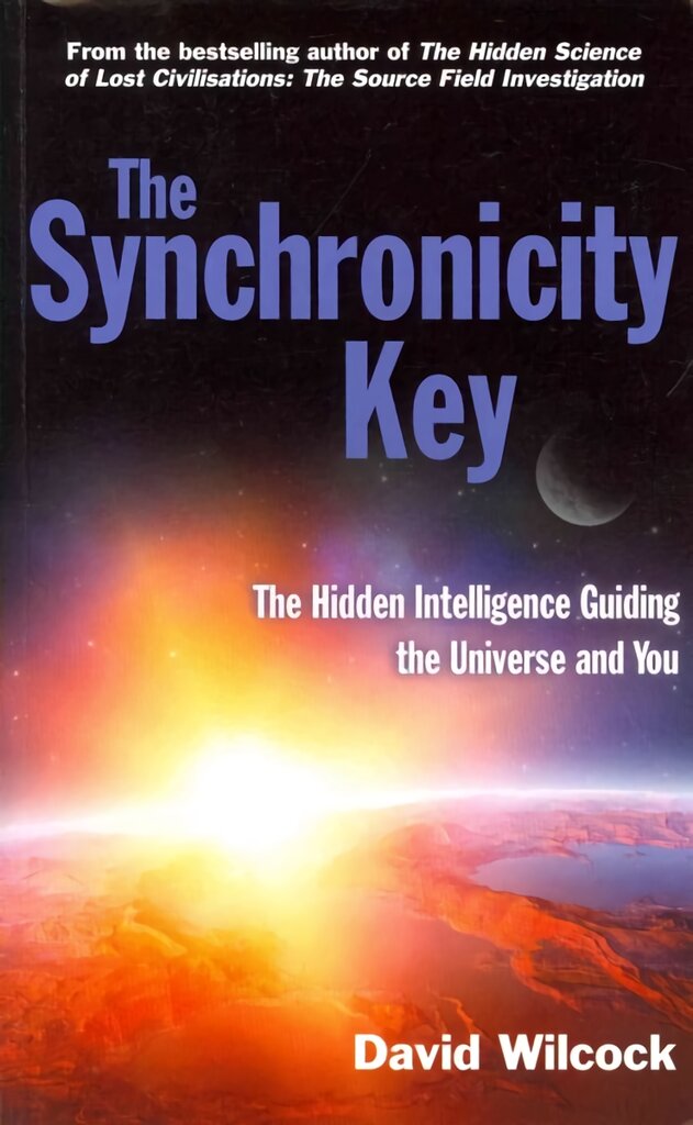 Synchronicity key: The hidden intelligence guiding the universe and you main kaina ir informacija | Saviugdos knygos | pigu.lt