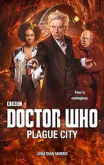 Doctor Who: Plague City kaina ir informacija | Fantastinės, mistinės knygos | pigu.lt