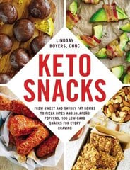 Keto snacks: from sweet and savory fat bombs to pizza bites and jalapeno poppers, 100 low-carb snacks for every craving kaina ir informacija | Receptų knygos | pigu.lt
