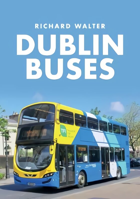 Dublin Buses kaina ir informacija | Kelionių vadovai, aprašymai | pigu.lt