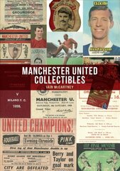 Manchester United Collectibles kaina ir informacija | Knygos apie sveiką gyvenseną ir mitybą | pigu.lt