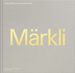 Peter Markli: Everything One Invents is True цена и информация | Книги по архитектуре | pigu.lt
