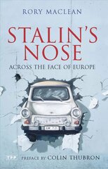 Stalin's Nose: Across the Face of Europe kaina ir informacija | Romanai | pigu.lt
