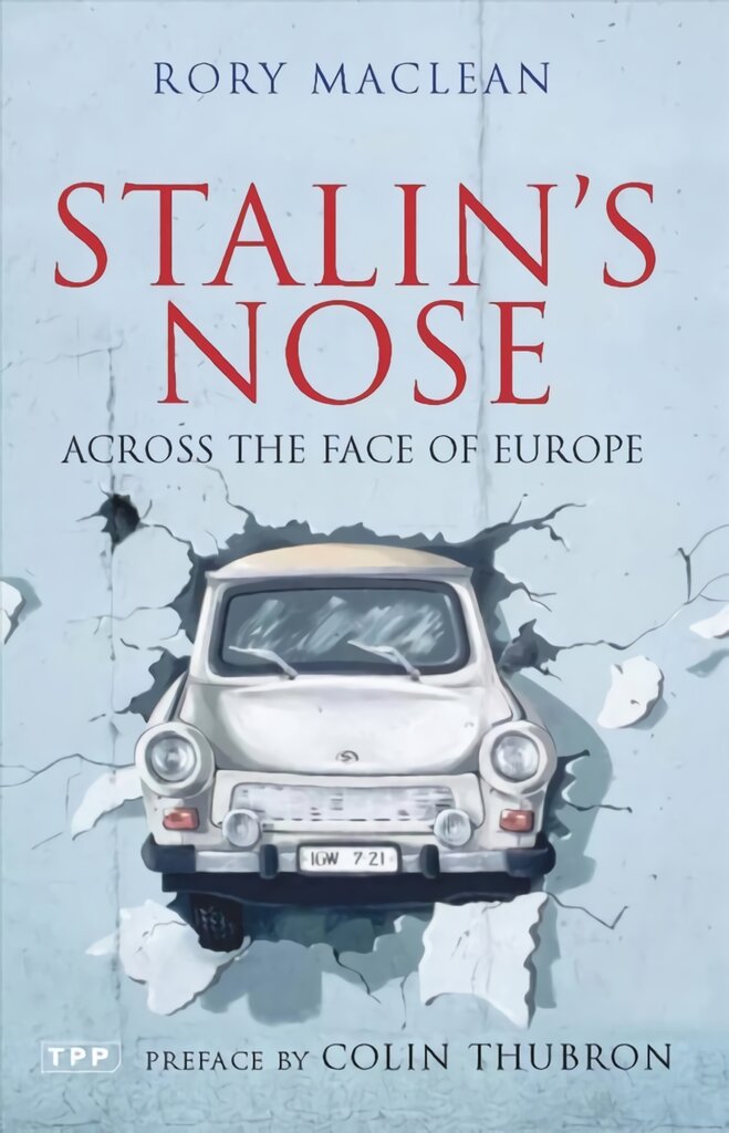 Stalin's Nose: Across the Face of Europe kaina ir informacija | Romanai | pigu.lt