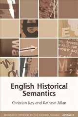 English Historical Semantics цена и информация | Пособия по изучению иностранных языков | pigu.lt