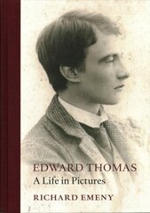 Edward Thomas: A Life in Pictures цена и информация | Биографии, автобиогафии, мемуары | pigu.lt