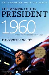 Making of the President 1960: The Landmark Political Series kaina ir informacija | Socialinių mokslų knygos | pigu.lt