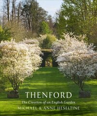 Thenford: The Creation of an English Garden цена и информация | Книги по садоводству | pigu.lt