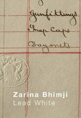 Zarina Bhimji: lead white kaina ir informacija | Istorinės knygos | pigu.lt