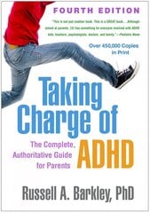 Taking charge of ADHD: the complete, authoritative guide for parents 4th edition kaina ir informacija | Saviugdos knygos | pigu.lt
