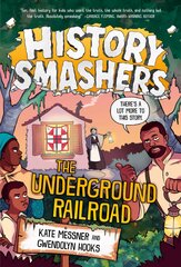 History Smashers: The Underground Railroad цена и информация | Книги для подростков  | pigu.lt