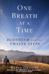 One Breath at a Time: Buddhism and the Twelve Steps kaina ir informacija | Saviugdos knygos | pigu.lt