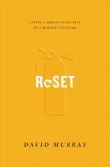 Reset: Living a Grace-Paced Life in a Burnout Culture kaina ir informacija | Dvasinės knygos | pigu.lt