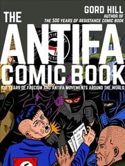 Antifa Comic Book: 100 Years of Fascism and Antifa Movements around the World kaina ir informacija | Fantastinės, mistinės knygos | pigu.lt