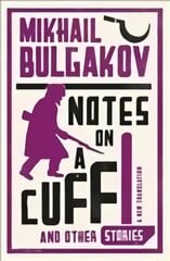 Notes on a Cuff and Other Stories: New Translation kaina ir informacija | Fantastinės, mistinės knygos | pigu.lt