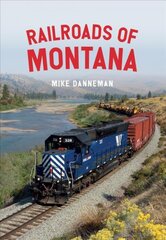 Railroads of Montana цена и информация | Путеводители, путешествия | pigu.lt