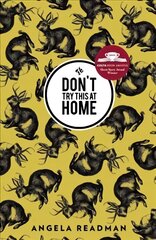 Don't Try This at Home: Shortlisted for the 2016 Edge Hill Short Story Prize kaina ir informacija | Fantastinės, mistinės knygos | pigu.lt