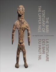 Bari Statuary of the Upper Nile kaina ir informacija | Knygos apie meną | pigu.lt