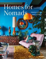 Homes for Nomads: Interiors of the Well-Travelled kaina ir informacija | Knygos apie architektūrą | pigu.lt