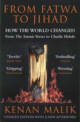 From Fatwa to Jihad: How the World Changed: The Satanic Verses to Charlie Hebdo Main kaina ir informacija | Dvasinės knygos | pigu.lt