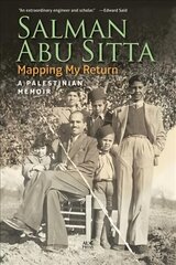 Mapping My Return: A Palestinian Memoir цена и информация | Биографии, автобиогафии, мемуары | pigu.lt