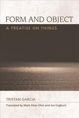 Form and Object: A Treatise on Things цена и информация | Исторические книги | pigu.lt