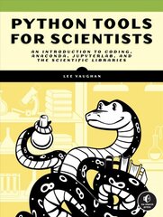 Python Tools For Scientists: An Introduction to Using Anaconda, JupyterLab, and Python's Scientific Libraries kaina ir informacija | Ekonomikos knygos | pigu.lt