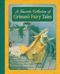 Favorite Collection of Grimm's Fairy Tales: Cinderella, Little Red Riding Hood, Snow White and the Seven Dwarfs and many more classic stories kaina ir informacija | Knygos paaugliams ir jaunimui | pigu.lt