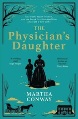 Physician's Daughter: The perfect captivating historical read kaina ir informacija | Fantastinės, mistinės knygos | pigu.lt