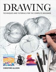Drawings: Techniques and Tutorials for the Complete Beginner цена и информация | Книги об искусстве | pigu.lt