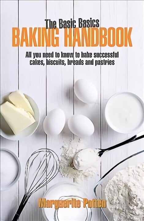 Basic Basics Baking Handbook New edition kaina ir informacija | Receptų knygos | pigu.lt