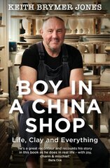 Boy in a China Shop: Life, Clay and Everything kaina ir informacija | Knygos apie meną | pigu.lt