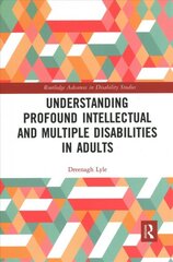 Understanding profound intellectual and multiple disabilities in adults kaina ir informacija | Socialinių mokslų knygos | pigu.lt