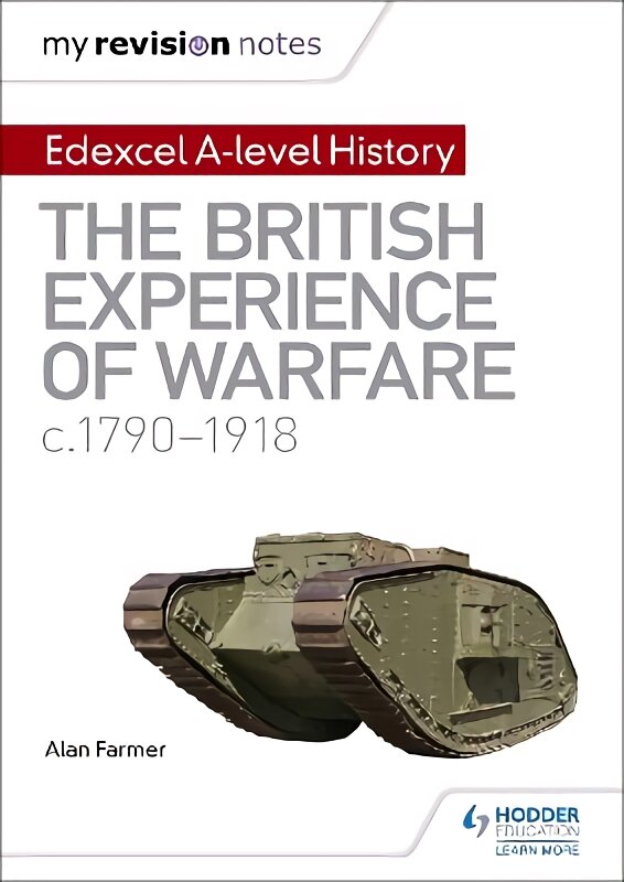 My Revision Notes: Edexcel A-level History: The British Experience of Warfare, c1790-1918 kaina ir informacija | Istorinės knygos | pigu.lt