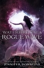 Waterfire Saga: Rogue Wave: Book 2, Book 2 kaina ir informacija | Knygos paaugliams ir jaunimui | pigu.lt