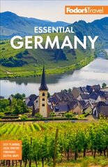Fodor's Essential Germany 2nd edition kaina ir informacija | Kelionių vadovai, aprašymai | pigu.lt