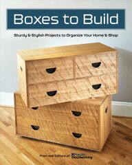 Boxes to Build: 25 Projects to Use in the Workshop & Home цена и информация | Книги об искусстве | pigu.lt