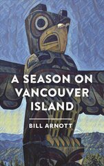 Season on Vancouver Island цена и информация | Книги по социальным наукам | pigu.lt