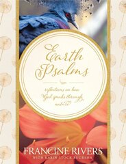 Earth Psalms: Reflections on How God Speaks Through Nature цена и информация | Духовная литература | pigu.lt