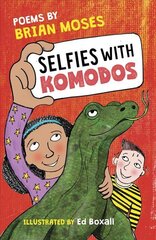 Selfies With Komodos: Poems by цена и информация | Книги для подростков  | pigu.lt