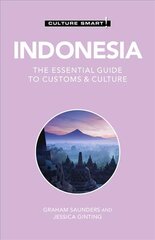 Indonesia - Culture Smart!: The Essential Guide to Customs & Culture Revised edition цена и информация | Путеводители, путешествия | pigu.lt