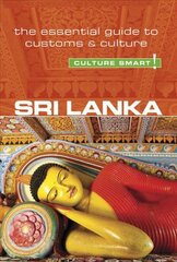 Sri Lanka - Culture Smart!: The Essential Guide to Customs & Culture Revised edition цена и информация | Путеводители, путешествия | pigu.lt