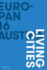 Europan 16 Austria - Living Cities цена и информация | Книги по архитектуре | pigu.lt